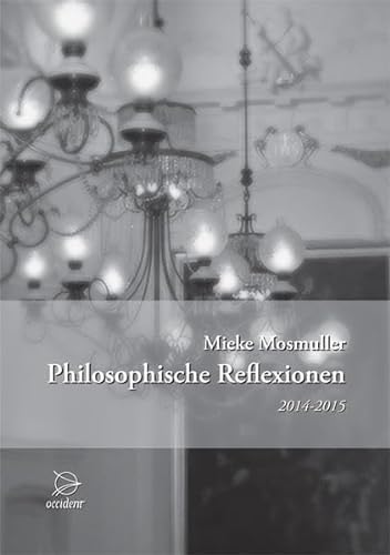 Philosophische Reflexionen 2014-2015